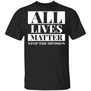 All lives matter T-Shirt